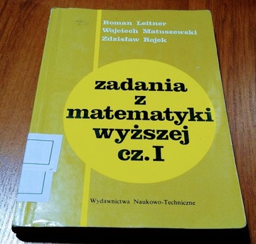 Zadania z matematyki wyższej 1 Logika, rachunek sieci Leitner Matuszewski