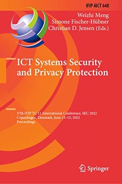 Meng, Weizhi ICT Systems Security and Privacy Protection: 37th IFIP TC 11 I