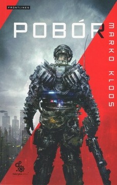 MARKO KLOOS - POBÓR - Frontlines Tom 1 - nowa !