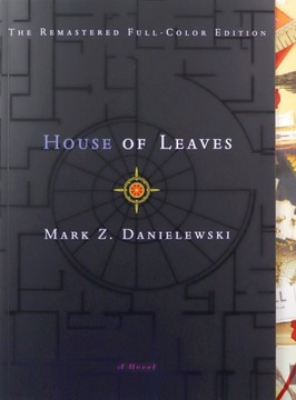 HOUSE OF LEAVES: DANIELEWSKI MARK Z. - Mark Z. Danielewski [KSIĄŻKA]