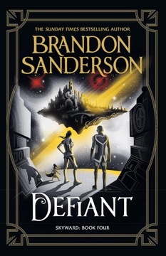 DEFIANT THE FOURTH SKYWARD NOVEL - Brandon Sanderson