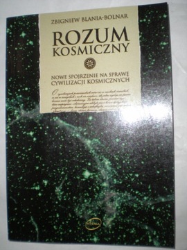 ROZUM KOSMICZNY Zbigniew Blania-Bolnar