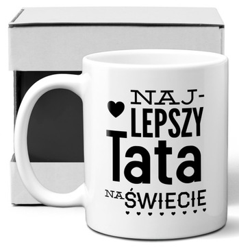 kubek NAJLEPSZY TATA NA ŚWIECIE dzień taty prezent