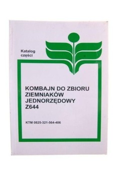 Katalog Kombajn ziemniaczany Z644 Anna [KATALOG ANNA]