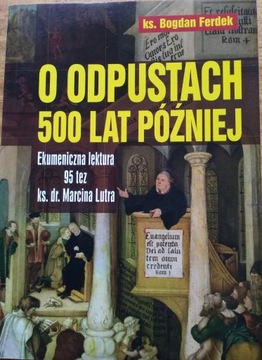 O odpustach 500 lat później Bogdan Ferdek