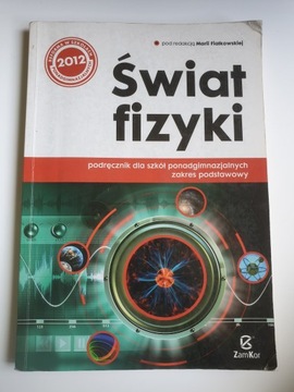 ŚWIAT FIZYKI red. Maria Fiałkowska