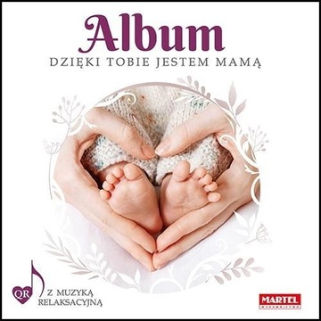 Album dziecka Dzięki Tobie jestem Mamą