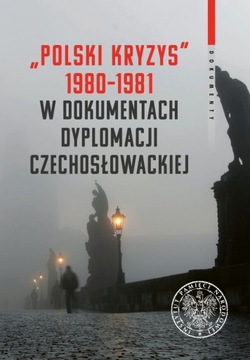 Polski kryzys 1980–1981 w dokumentach dyplomacji