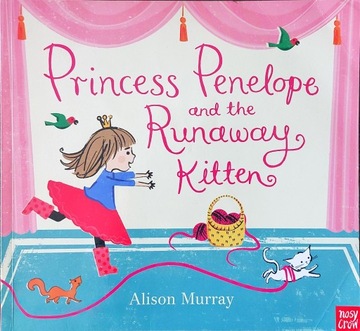 PRINCESS PENELOPE AND THE RUNAWAY KITTEN ALISON MURRAY