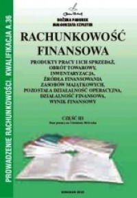 Rachunkowość finansowa część III Bożena Padurek, Małgorzata Szpleter