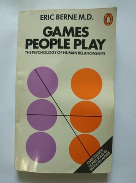 Games People Play Eric Berne M. D.