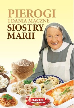 Pierogi i dania mączne siostry Marii gotowanie
