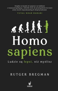 Homo sapiens. Ludzie są lepsi, niż myślisz - e-boo