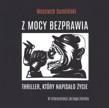 CD MP3 Z MOCY BEZPRAWIA WOJCIECH SUMLIŃSKI