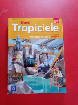 Nowi Tropiciele klasa 3, podręcznik część 2