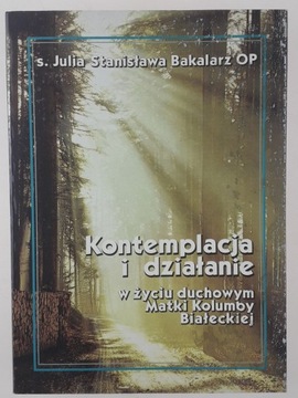 Kontemplacja i działania w życiu duchowym