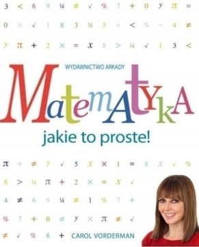 Matematyka Jakie to proste! Wyd.2 Vorderman