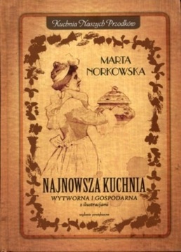 Marta Norkowska - Najnowsza kuchnia