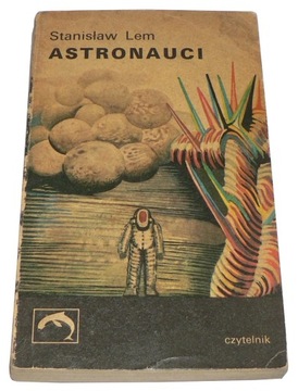 Lem Stanisław - Astronauci --wyd Czytelnik 1970 r