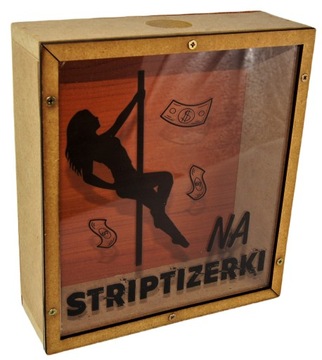 Śmieszny Prezent Skarbonka XXL Striptizerka Nowość