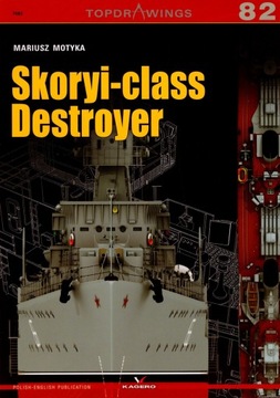 Skoryi-class Destroyer - Kagero Topdrawings No. 82