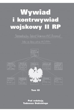 Wywiad i kontrwywiad wojskowy II RP Tom 3