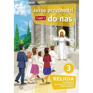 Religia kl 3 SP Jezus przychodzi do nas 1 Gaudium