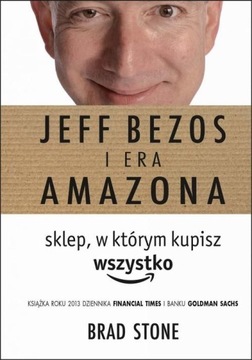 Jeff Bezos i era Amazona Brad Stone NOWA