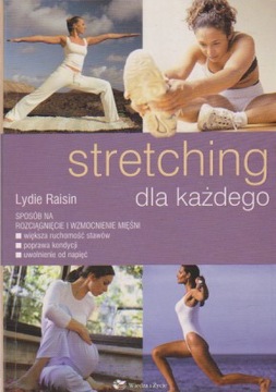 STRETCHING DLA KAŻDEGO LYDIE RAISIN
