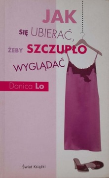 Jak się ubierać, żeby szczupło wyglądać Danica Lo