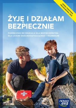 Żyję i działam bezpiecznie Podręcznik. Nowa edycja