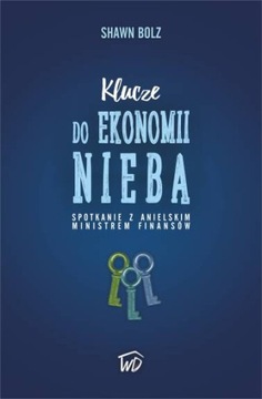 Klucze do ekonomii nieba - Shawn Bolz