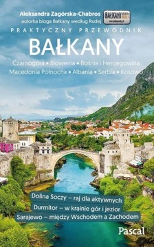 BAŁKANY SERBIA ALBANIA PRAKTYCZNY PRZEWODNIK