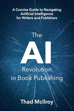 The AI Revolution in Book Publishing: A Concise Guide to Navigating