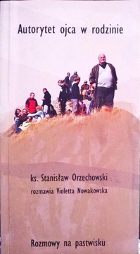 Autorytet ojca w rodzinie Orzechowski Nowakowska