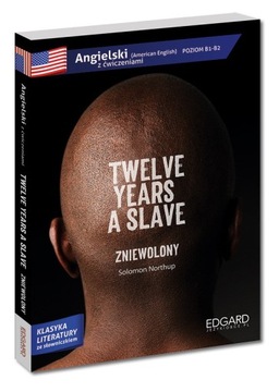 Angielski. Twelve Years a Slave. Adaptacja z Ćwicz