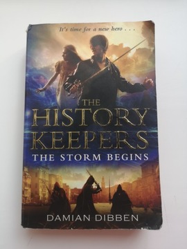 The History Keepers ( The Storm Begins), D. Dibben