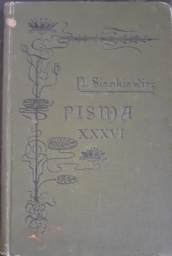 Pisma tom XXXVI Sienkiewicz 1901