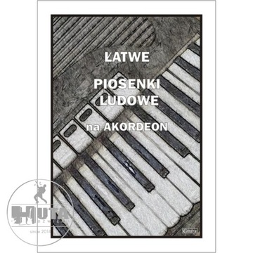 NUTY NA AKORDEON: Łatwe piosenki ludowe