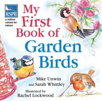 RSPB My First Book of Garden Birds - Mike Unwin