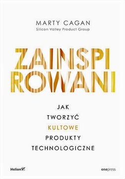 Zainspirowani. Jak tworzyć kultowe produkty