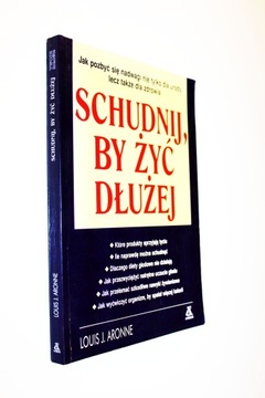 SCHUDNIJ BY ŻYĆ DŁUŻEJ JAK POZBYĆ SIĘ NADWAGI