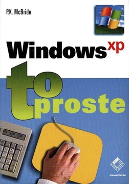 Windows XP - to proste, McBride P.K.