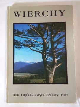 WIERCHY Nr 56 Rocznik poświęcony górom 1987 r. wyd. 1992 r.
