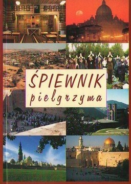 ŚPIEWNIK PIELGRZYMA