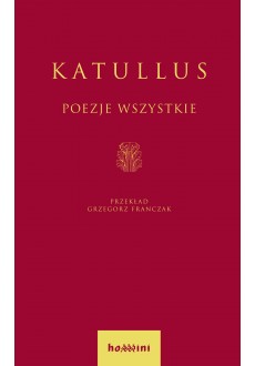 Poezje wszystkie Katullus