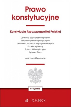 Prawo konstytucyjne oraz ustawy towarzyszące (wyd.6/2021)