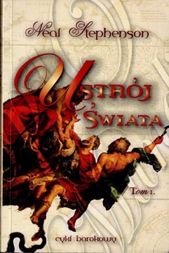 Ustrój świata Tom I Neal Stephenson