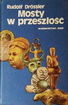 Mosty w przeszłość Rudolf Droessler SPK