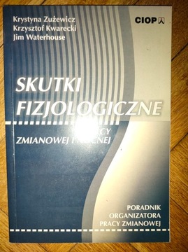 Skutki fizjologiczne pracy zmianowej i nocncj - Zużewicz